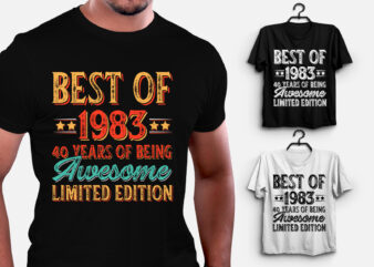 Best Of 1983 Being Awesome Limited Edition T-Shirt Design