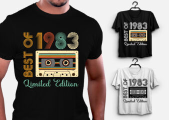 Best Of 1983 Limited Edition Birthday T-Shirt Design