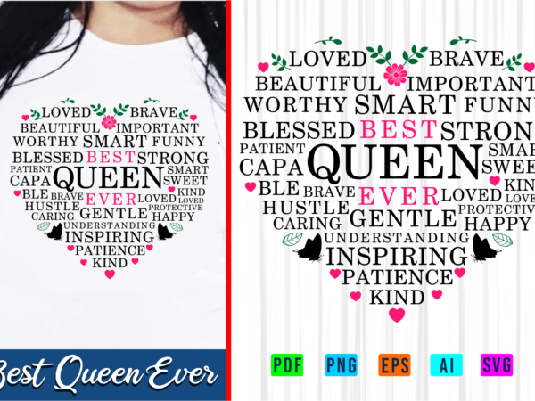 Mothers day quote svg designs, funny girl t shirt design svg, best queen ever, woman t shirt design sublimation png file