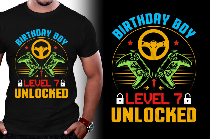 Birthday Boy Level 7 Unlocked Gamer Birthday T-Shirt Design