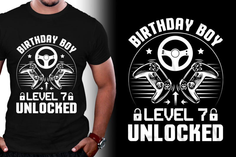 Birthday Boy Level 7 Unlocked Gamer Birthday T-Shirt Design