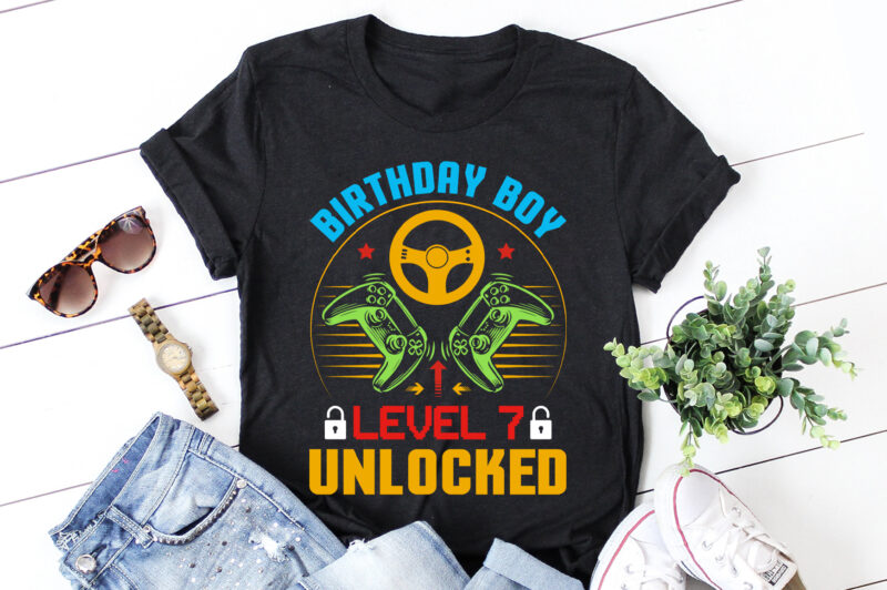 Birthday Boy Level 7 Unlocked Gamer Birthday T-Shirt Design