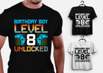 Birthday Boy Level 8 Unlocked Gamer Birthday T-Shirt Design