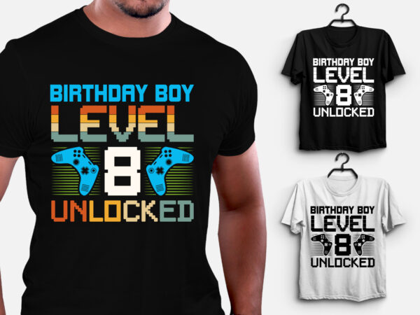 Birthday boy level 8 unlocked gamer birthday t-shirt design