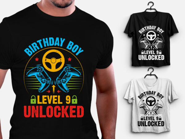 Birthday boy level 9 unlocked gamer birthday t-shirt design