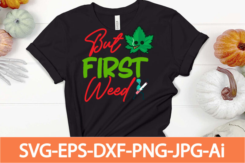 Weed SVG Bundle, Search Keyword Weed T-Shirt Design , Cannabis T-Shirt Design, Weed SVG Bundle , Cannabis Sublimation Bundle , ublimation Bundle , Weed svg, stoner svg bundle, Weed Smokings