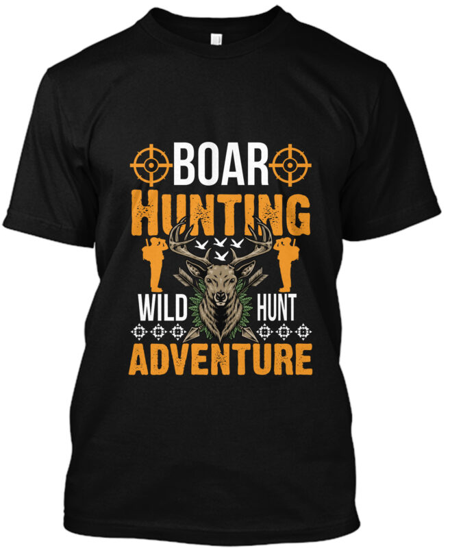Boar Hunting Wild Hunt Adventure T-shirt