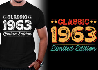 Classic 1963 Limited Edition Birthday T-Shirt Design