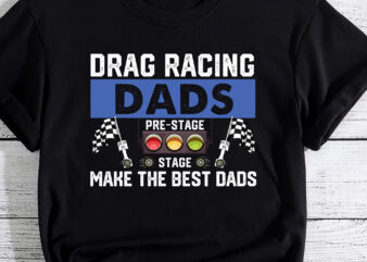 Cool Drag Racing Art For Men Dad Drag Racer Race Car Racing PC t shirt vector file