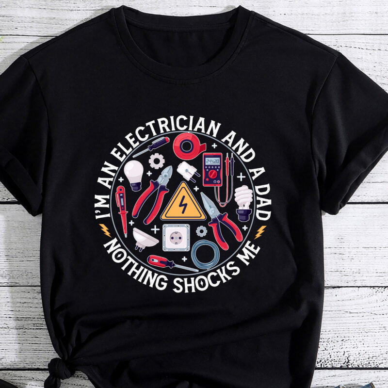 Cool Electrician Design For Men Dad Professional Electrician T-Shirt PC