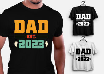 Dad Est 2023 T-Shirt Design
