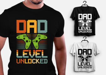 Dad Level Unlocked Gamer Dad T-Shirt Design