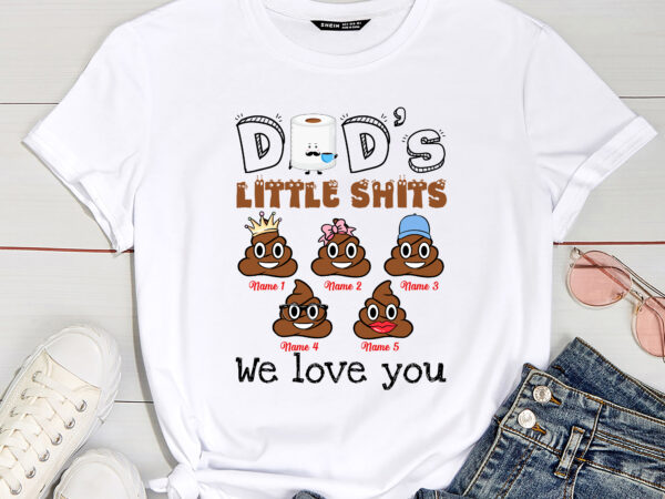 Dad_s little shits we love you, dad with kids name funny mug, dunny mug for father_s day, funny daddy mug pc t shirt vector illustration
