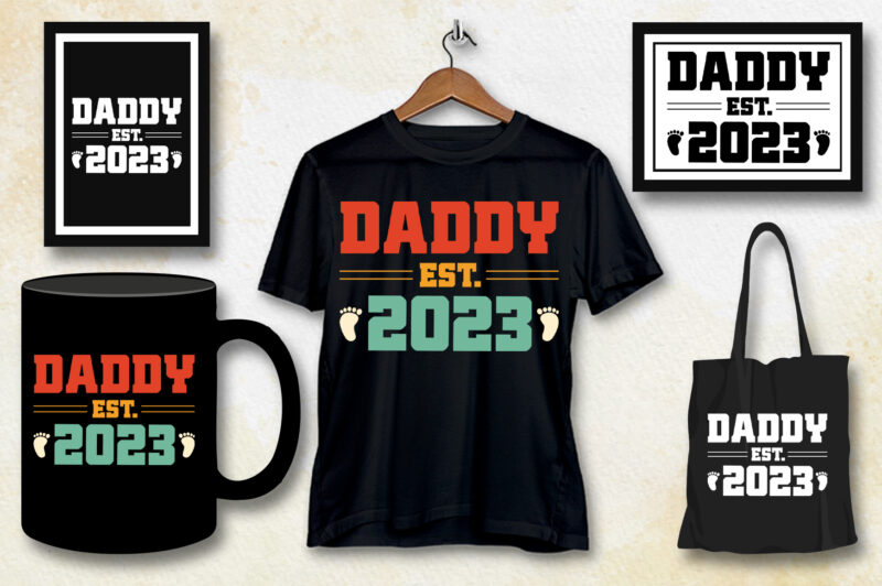 Daddy Est 2023 T-Shirt Design