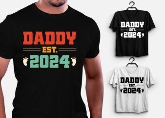 Daddy Est 2024 T-Shirt Design