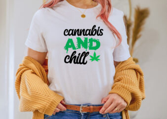 Cannabis And Chill T-shirt Design,1st april fools day 2022 png april 1st jpg april 1st svg april fool’s day april fool’s day svg april fools day digital file boy svg