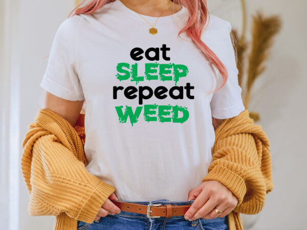 Eat sleep repeat weed t-shirt design,1st april fools day 2022 png april 1st jpg april 1st svg april fool’s day april fool’s day svg april fools day digital file boy