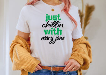 Just Chillin With Mary Jane T-shirt Design,1st april fools day 2022 png april 1st jpg april 1st svg april fool’s day april fool’s day svg april fools day digital file