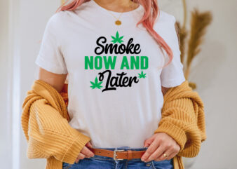 Smoke Now And Later T-shirt Design,1st april fools day 2022 png april 1st jpg april 1st svg april fool’s day april fool’s day svg april fools day digital file boy