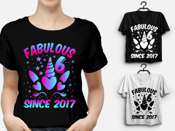 Fabulous 6 since 2017 unicorn birthday t-shirt design