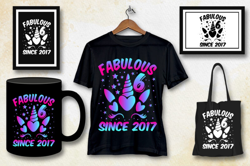 Fabulous 6 Since 2017 Unicorn Birthday T-Shirt Design