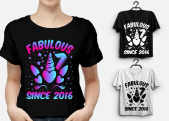 Fabulous 7 Since 2016 Unicorn Birthday T-Shirt Design