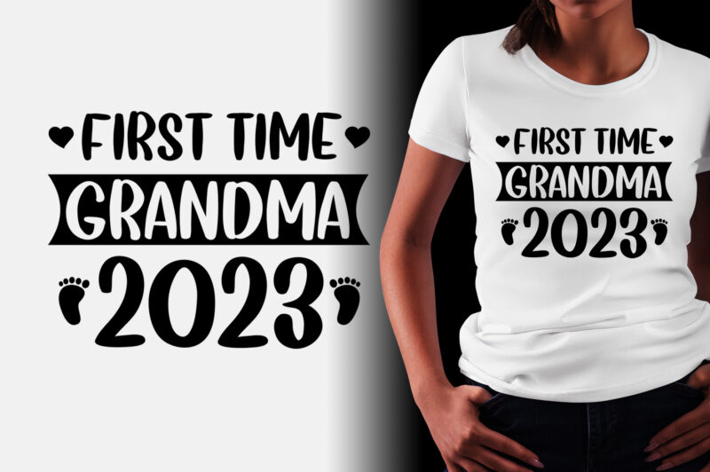 First Time Grandma 2023 T-Shirt Design