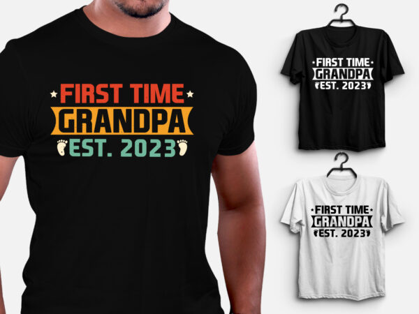 First time grandpa 2023 t-shirt design