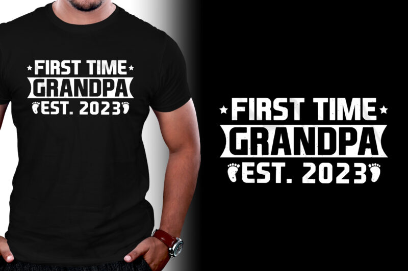 First Time Grandpa 2023 T-Shirt Design