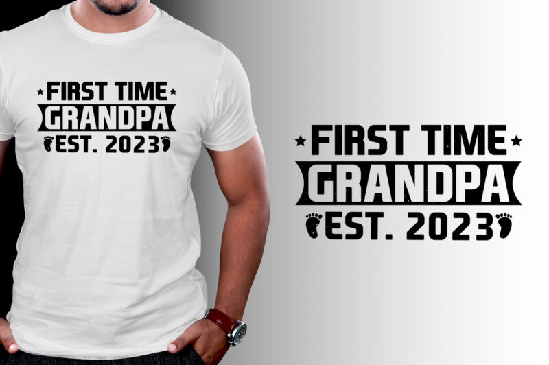 First Time Grandpa 2023 T-Shirt Design