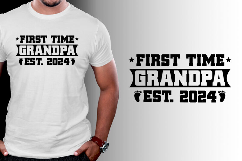 First Time Grandpa 2024 T-Shirt Design