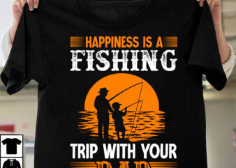 Happiness Fishing Trip With Your Dad T-shirt Design,father’s day,fathers day,fathers day game,happy father’s day,happy fathers day,father’s day song,fathers,fathers day gameplay,father’s day horror reaction,fathers day walkthrough,fathers day игра,fathers day song,fathers day