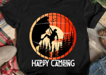 Happy CampingT-Shirt Design, Happy Camping SVG Cut File, Camping is My Happy Place T-Shirt Design, Camping is My Happy Place T-Shirt Design , Camping Crew T-Shirt Design , Camping Crew