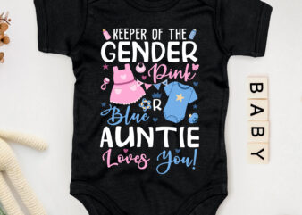 Gender Reveal Keeper of the Gender Pink or Blue Auntie T-Shirt PC