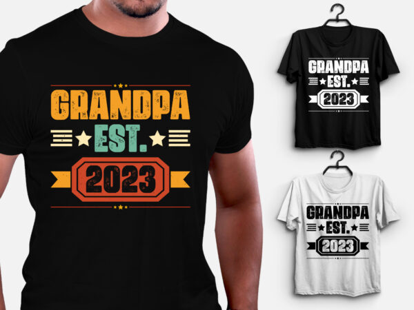 Grandpa est 2023 t-shirt design,grandpa,grandpa tshirt,grandpa tshirt design,grandpa tshirt design bundle,grandpa t-shirt,grandpa t-shirt design,grandpa t-shirt design bundle,grandpa t-shirt amazon,grandpa t-shirt etsy,grandpa t-shirt redbubble,grandpa t-shirt teepublic,grandpa t-shirt teespring,grandpa t-shirt,grandpa t-shirt gifts,grandpa