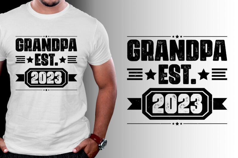 Grandpa Est 2023 T-Shirt Design,Grandpa,Grandpa TShirt,Grandpa TShirt Design,Grandpa TShirt Design Bundle,Grandpa T-Shirt,Grandpa T-Shirt Design,Grandpa T-Shirt Design Bundle,Grandpa T-shirt Amazon,Grandpa T-shirt Etsy,Grandpa T-shirt Redbubble,Grandpa T-shirt Teepublic,Grandpa T-shirt Teespring,Grandpa T-shirt,Grandpa T-shirt Gifts,Grandpa