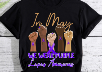 Hand In May We Wear Purple Lupus Awareness Month T-Shirt
