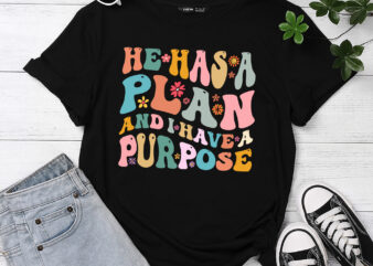 He Has A Plan And I Have A Purpose Shirt, Christian Shirt, Inspirational Shirt, Motivational Shirt, Christian Tshirt, Christian Shirts PC