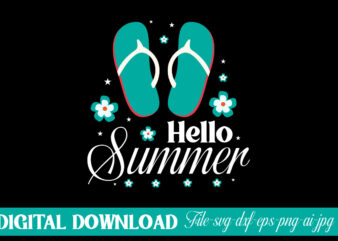 Hello Summer-01t shirt design,Summer SVG Bundle, Summer Svg, Beach Svg, Summertime Svg, Vacation Svg, Summer Cut Files, Cricut, Png, Svg ,Summer SVG Bundle, Summer Svg, Summer Design for Shirts, Summer