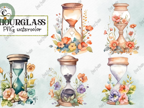 Hourglass with flower png watercolor sublimation graphic t shirt