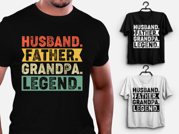 Husband father grandpa legend t-shirt design