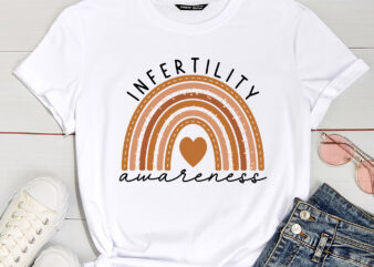 Infertility Awareness Week In April We Wear Orange IVF T-Shirt PC