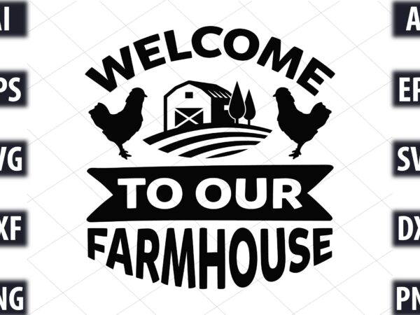 Welcome to our farmhouse t shirt design for sale