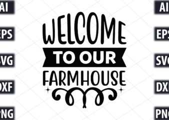 welcome to our farmhouse