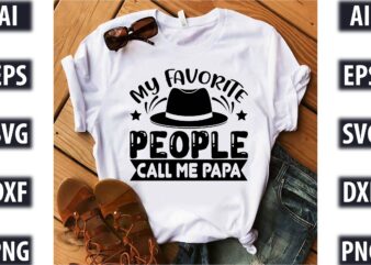 my favorite people call me papa