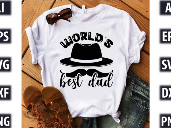 World’s best dad t shirt design for sale