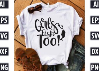 Girls Fish Too t shirt design template