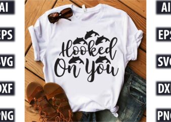 Hooked On You graphic t shirt
