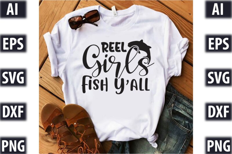 Reel Girls Fish Y’all