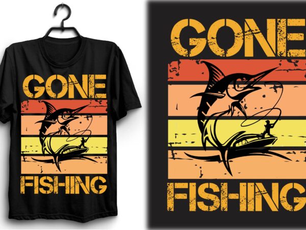 Gone fishing t shirt design template